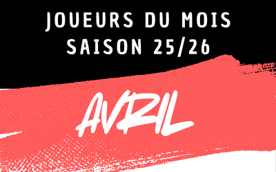 Joueurs du mois d&rsquo;AVRIL 2026